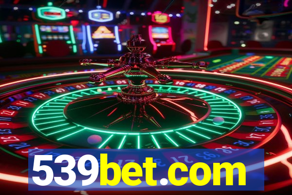 539bet.com