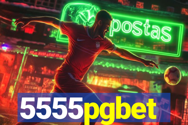 5555pgbet