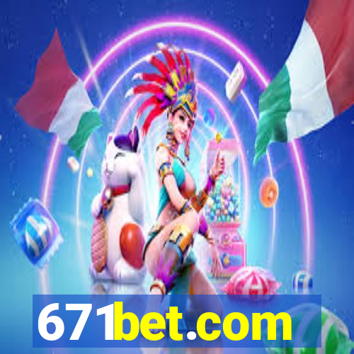 671bet.com