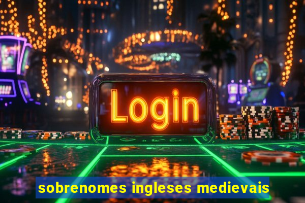 sobrenomes ingleses medievais