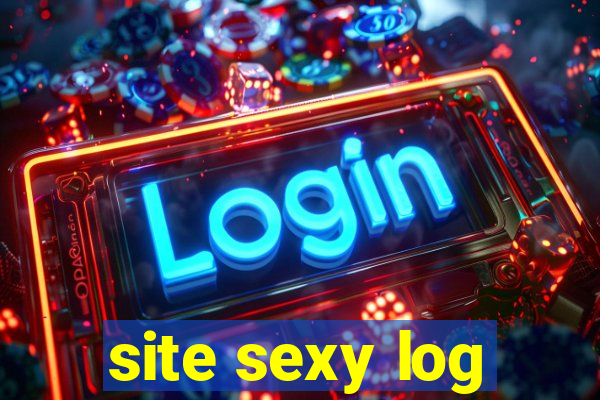 site sexy log