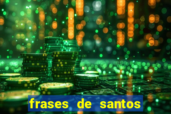 frases de santos sobre o natal