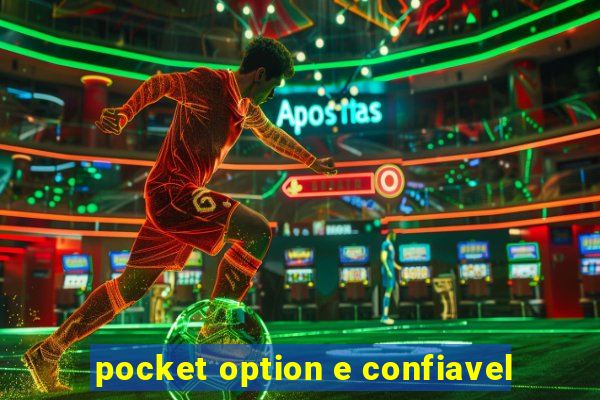 pocket option e confiavel