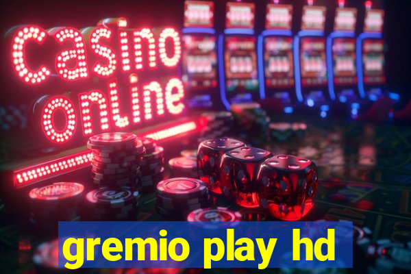 gremio play hd