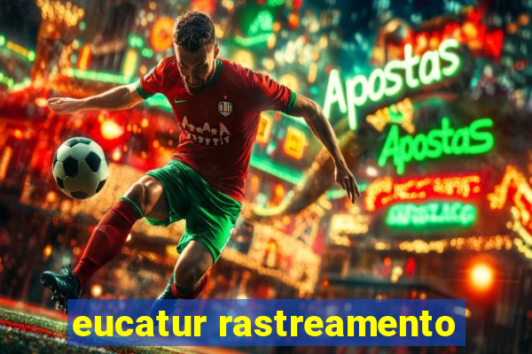 eucatur rastreamento