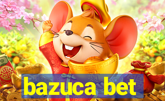 bazuca bet