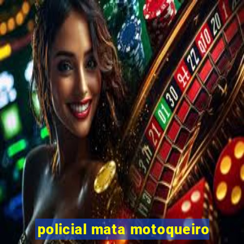 policial mata motoqueiro