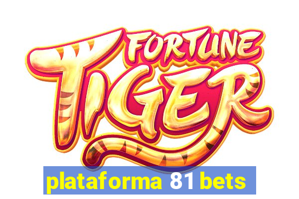 plataforma 81 bets