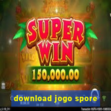 download jogo spore