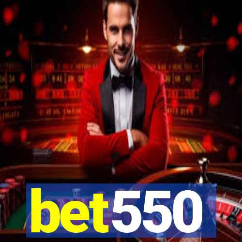 bet550