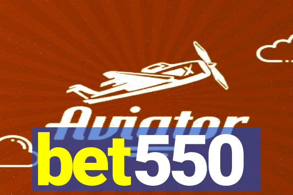 bet550