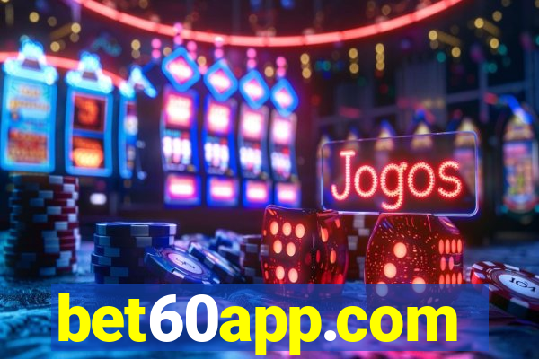 bet60app.com