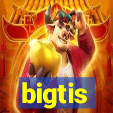 bigtis