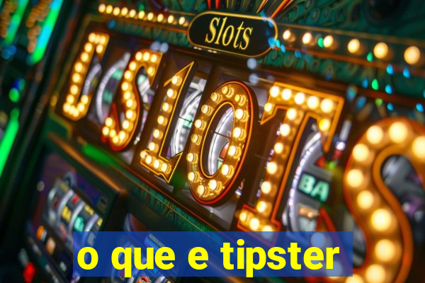 o que e tipster