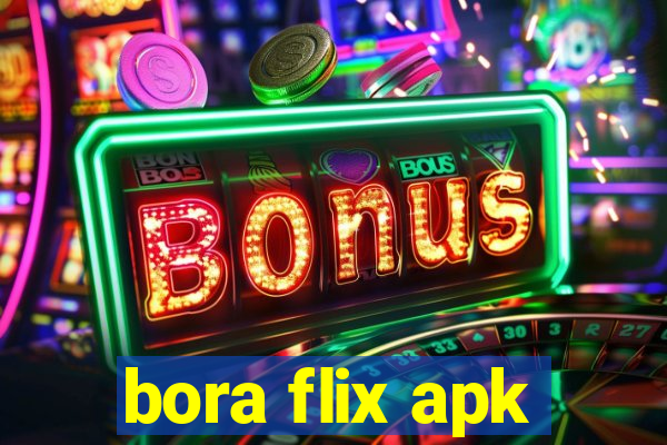 bora flix apk