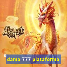 dama 777 plataforma