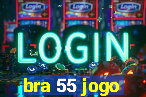 bra 55 jogo