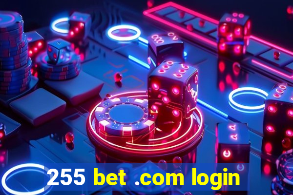 255 bet .com login