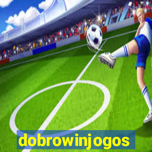 dobrowinjogos