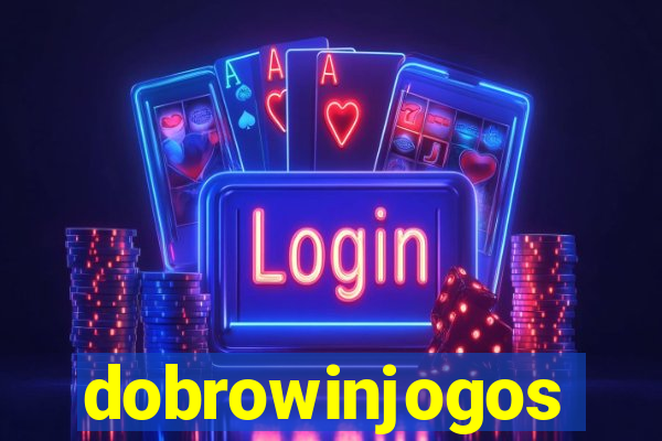 dobrowinjogos