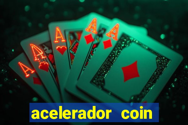 acelerador coin master 2024