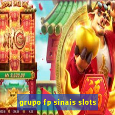 grupo fp sinais slots