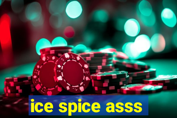 ice spice asss