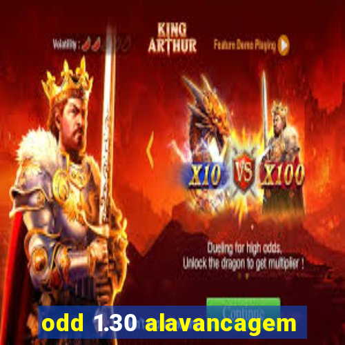 odd 1.30 alavancagem