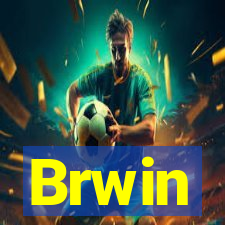 Brwin