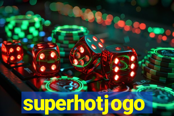 superhotjogo